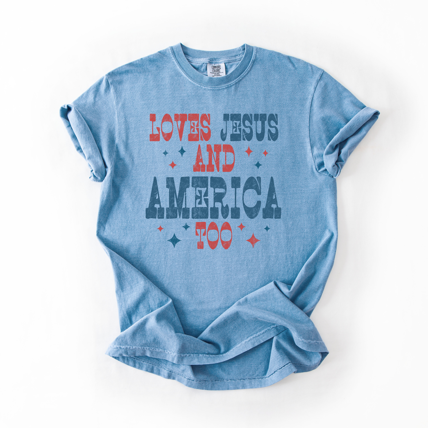 Loves Jesus And America Too