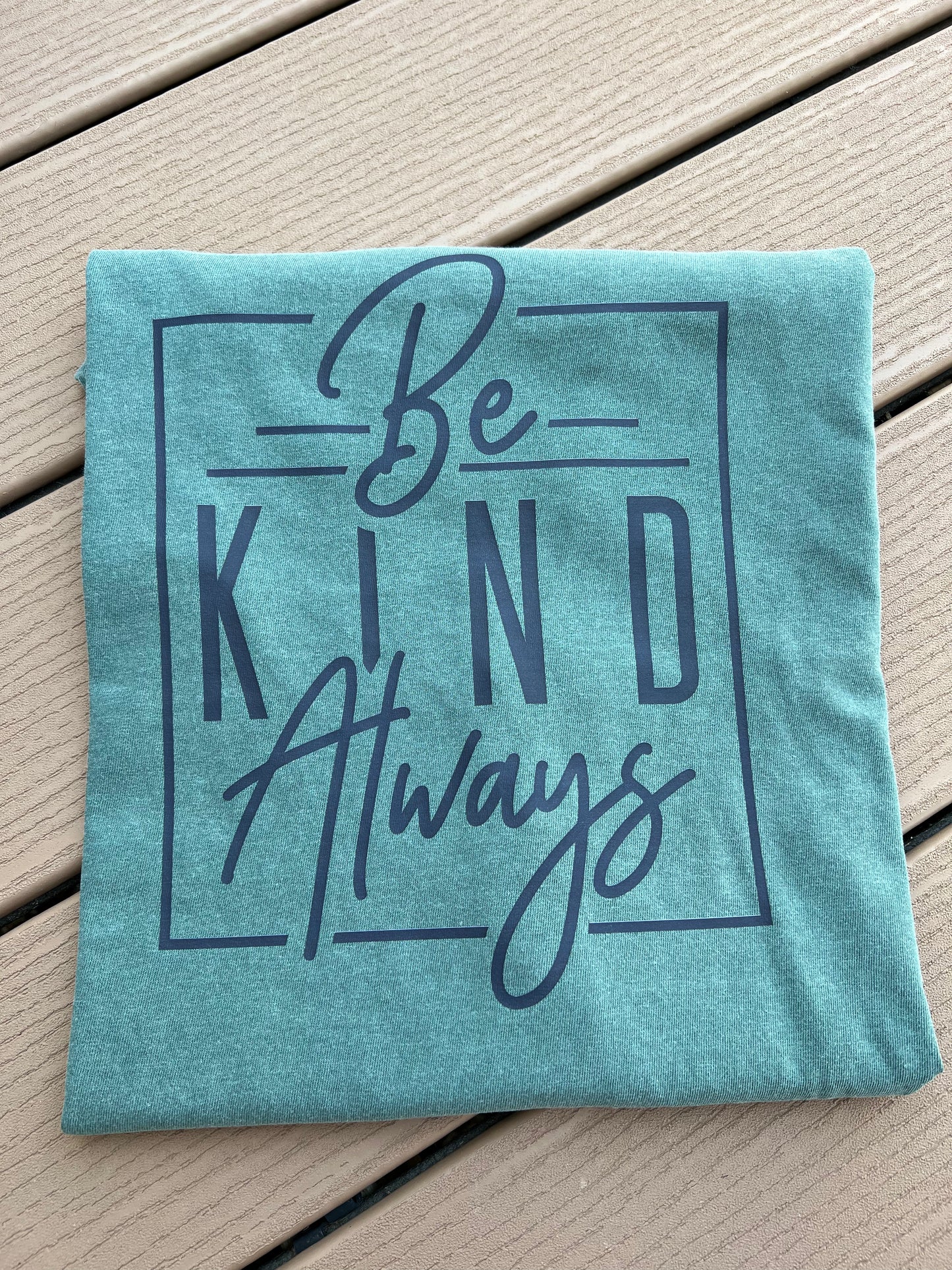 Be Kind Always