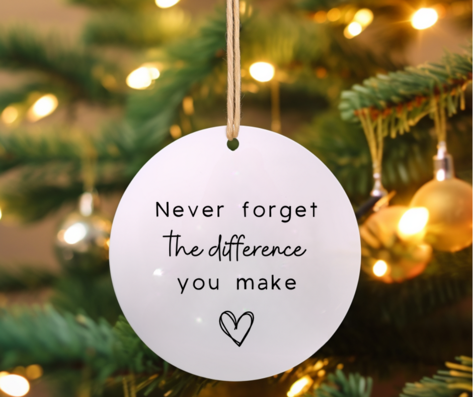 You make a difference ornament