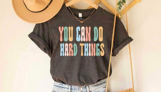 you can do hard things