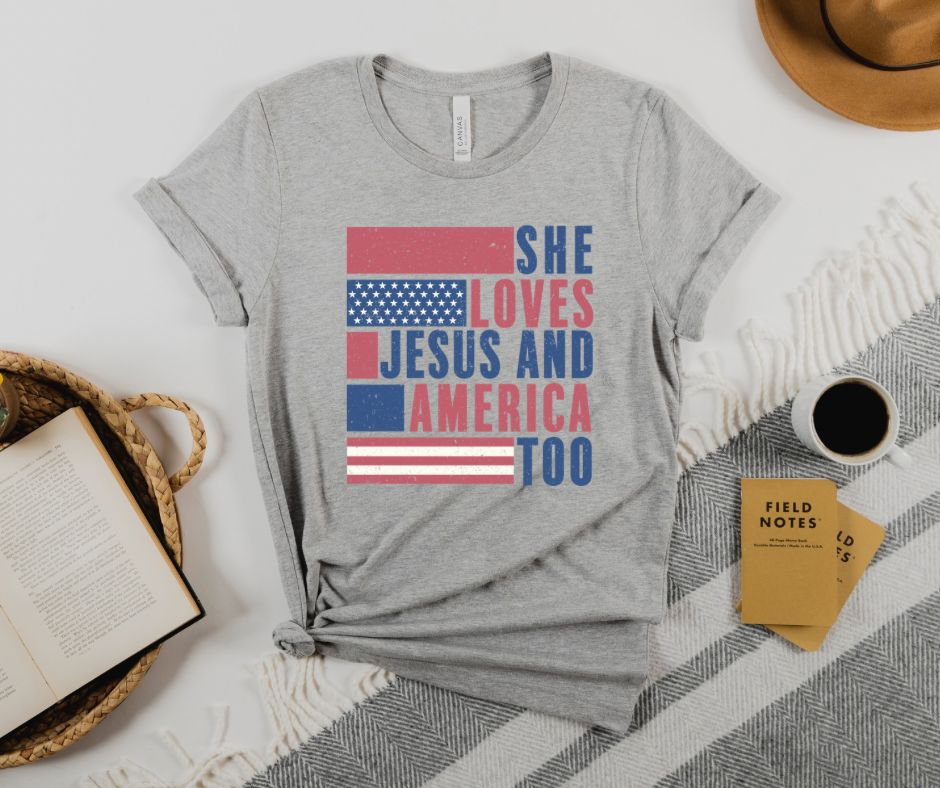 SHE LOVES JESUS AND AMERICA TEE