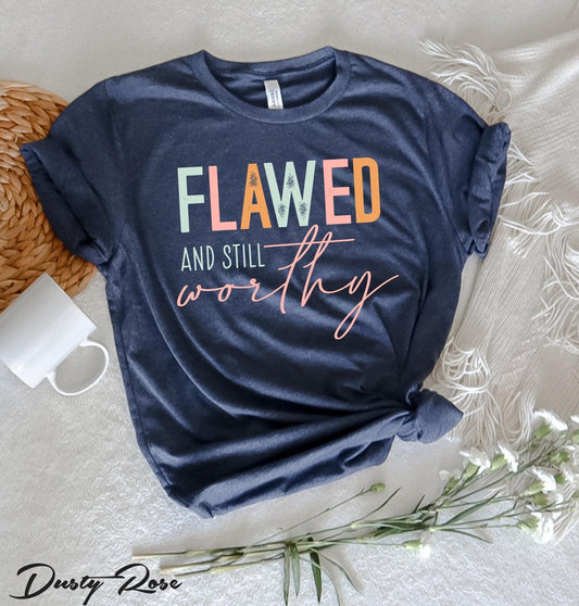 Flawed & Still Worthy